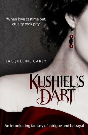 Kushiel's Dart by Jacqueline Carey