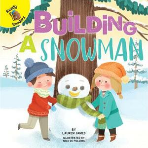 Building a Snowman by Carolyn Kisloski