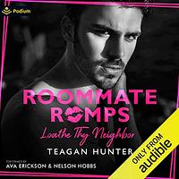 Loathe Thy Neighbor by Teagan Hunter