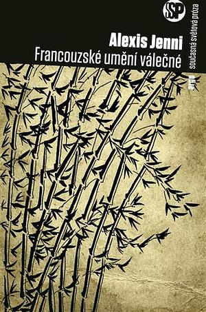 Francouzské umění válečné by Alexis Jenni