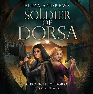 Soldier of Dorsa by Eliza Andrews