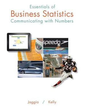 Essentials of Business Statistics with Connect Access Card by Sanjiv Jaggia, Alison Kelly