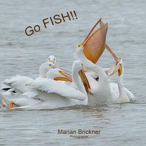 Go Fish! by Marian Brickner