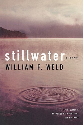 Stillwater by William F. Weld