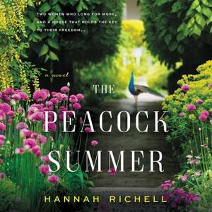 The Peacock Summer by Hannah Richell