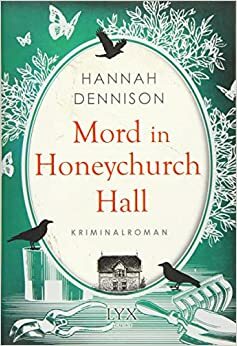 Mord in Honeychurch Hall by Hannah Dennison