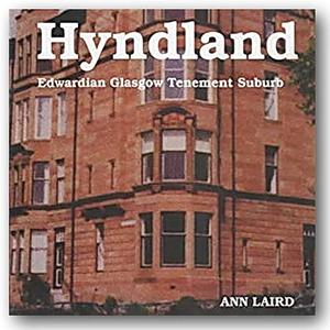 Hyndland: Edwardian Glasgow Tenement Suburb by Ann Laird