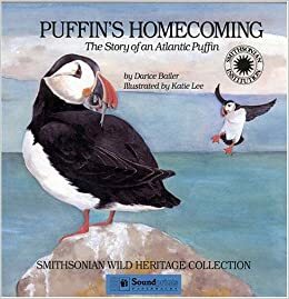 Puffin's Homecoming: A Story of an Atlantic Puffin by Darice Bailer