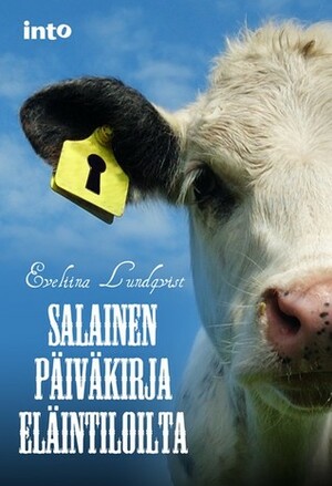 Salainen päiväkirja eläintiloilta by Eveliina Lundqvist