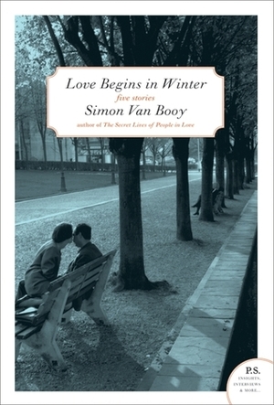 Love Begins In Winter by Simon Van Booy