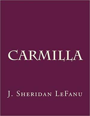 Carmilla by J. Sheridan Le Fanu