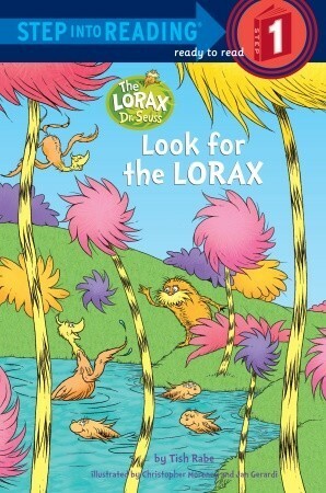 Look for the Lorax by Tish Rabe, Christopher Moroney, Jan Gerardi