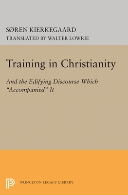 Training in Christianity by Søren Kierkegaard, Søren Kierkegaard