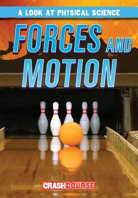 Forces and Motion by Kathleen Connors
