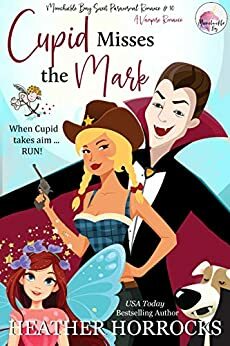 Cupid Misses the Mark by Heather Horrocks