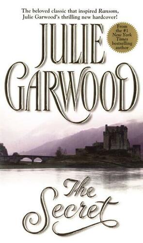 The Secret by Julie Garwood