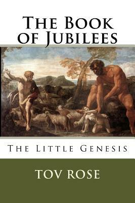 The Book of Jubilees: The Little Genisys by Unknown