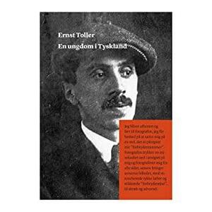 Ernst Toller - En ungdom i Tyskland by Ernst Toller