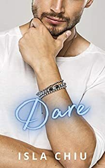 Dare by Isla Chiu