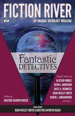Fiction River: Fantastic Detectives by 