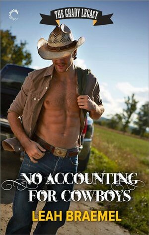 No Accounting for Cowboys by Leah Braemel