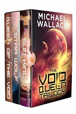 The Void Queen Trilogy by Michael Wallace