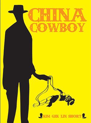 China Cowboy by Kim Gek Lin Short