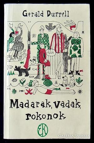 Madarak, vadak, rokonok by Gerald Durrell