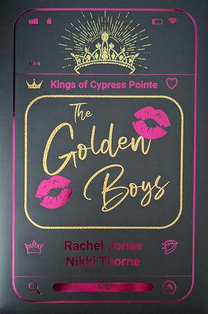 The Golden Boys by Nikki Thorne, Rachel Jonas