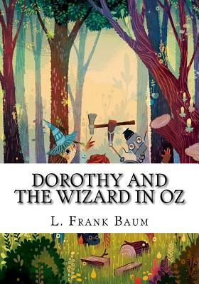 Dorothy and the Wizard in Oz by L. Frank Baum