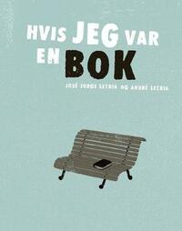 Hvis jeg var en bok by Anne Elligers, José Jorge Letria, André Letria