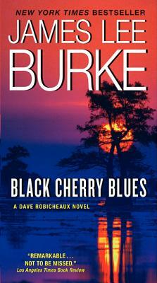 Black Cherry Blues by James L. Burke