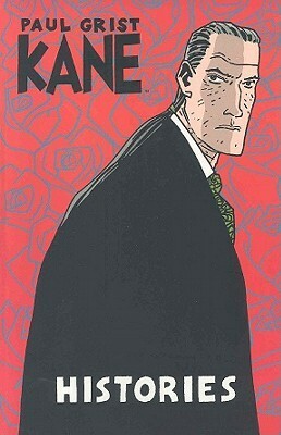 Kane Volume 3: Histories by Paul Grist