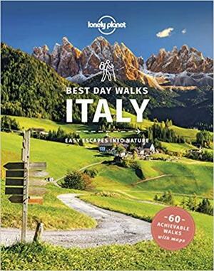 Best Day Walks Italy: Easy Escapes Into Nature by Brendan Sainsbury, Gregor Clark