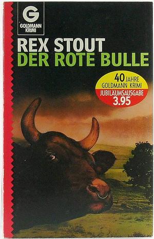 Der rote Bulle by Rex Stout