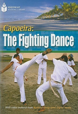 Capoeira: The Fighting Dance: Footprint Reading Library 4 by Rob Waring