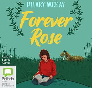 Forever Rose by Hilary McKay