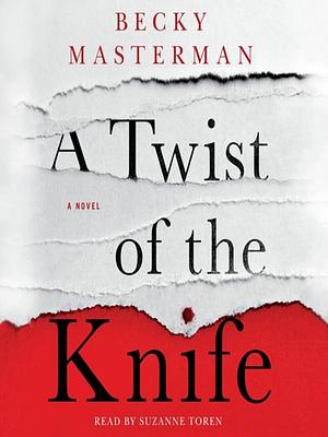 A Twist of the Knife by Becky Masterman