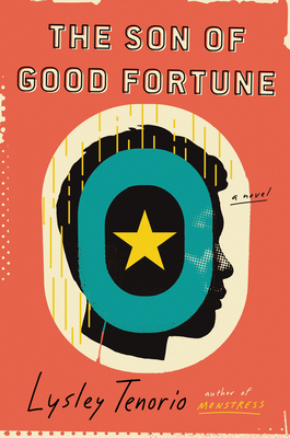 The Son of Good Fortune: A Novel by Lysley Tenorio