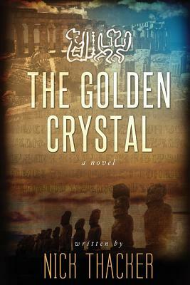 The Golden Crystal by Nick Thacker
