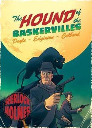 The Hound of the Baskervilles: A Sherlock Holmes Graphic Novel by Ian Edginton