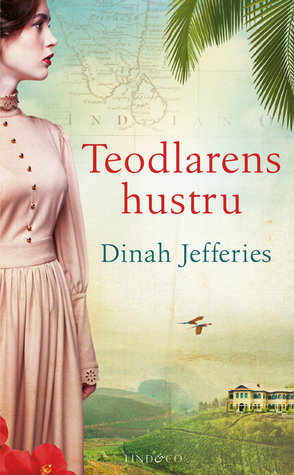 Teodlarens hustru by Dinah Jefferies, Ann-Christine Relander