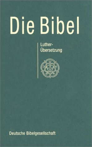 Die Bibel by Martin Luther