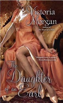 The Daughter of an Earl by Victoria Morgan