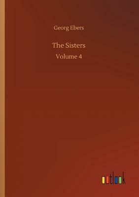 The Sisters by Georg Ebers