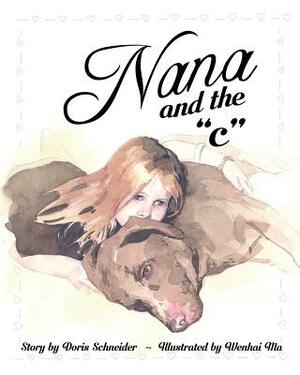 Nana and the c by Doris Schneider