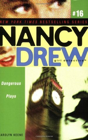 Dangerous Plays by Carolyn Keene