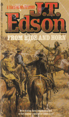 From Hide And Horn by J.T. Edson