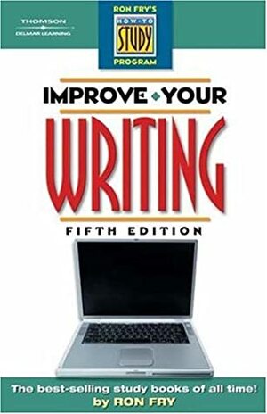 Improve Your Writing by Ron Fry