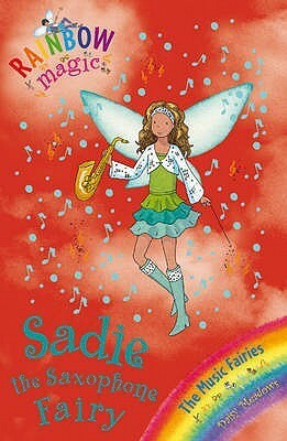 Sadie the Saxophone Fairy by Daisy Meadows